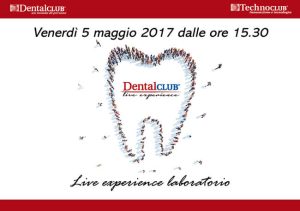 2017-05 Live experience laboratorio 1 Dental Club